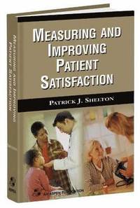 bokomslag Measuring and Improving Patient Satisfaction