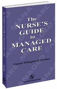 bokomslag The Nurse's Guide to Managed Care