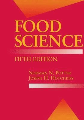 Norman N. Potter, Joseph H. Hotchkiss - Food Science, Inbunden