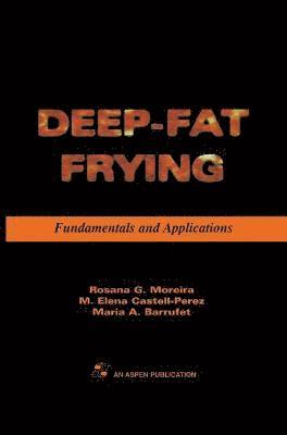 Deep Fat Frying: Fundamentals and Applications 1