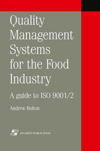 bokomslag Quality Management Systems for the Food Industry: A Guide to ISO 9001/2