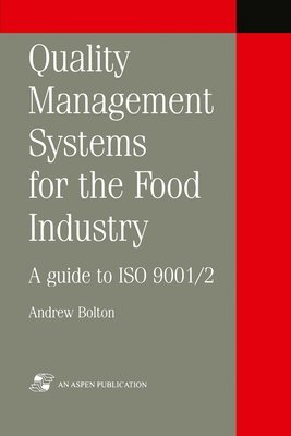 bokomslag Quality Management Systems for the Food Industry: A Guide to ISO 9001/2