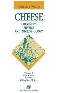 bokomslag Cheese: Chemistry, Physics and Microbiology