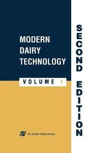 bokomslag Modern Dairy Technology, Volume 1: Advances in Milk Processing