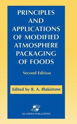 Principles and Applications of Modified Atmosphere Packaging of Foods 1