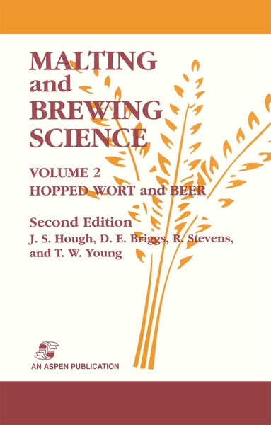 J.S. Hough, D.E. Briggs, R. Stevens, Tom W. Young - Malting and Brewing Science: Hopped Wort and Beer, Volume 2, Inbunden