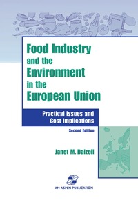 bokomslag Food Industry and the Environment In the European Union: Practical Issues and Cost Implications
