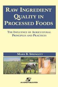 bokomslag Raw Ingredients in the Processed Foods: The Influence of Agricultural Principles and Practices