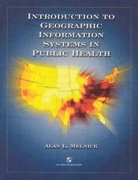 bokomslag Introduction to Geographic Information Systems in Public Health