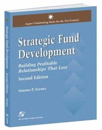 bokomslag Strategic Fund Development: Building Profitable Relationships That Last