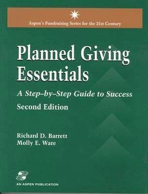 bokomslag Planned Giving Essentials, 2nd Edition: A Step-By-Step Guide to Success