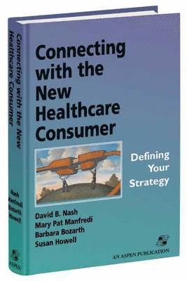 Connecting with the New Healthcare Consumer 1