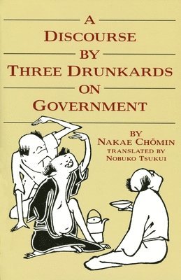 bokomslag Discourse by Three Drunkards on Government