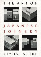 The Art of Japanese Joinery 1