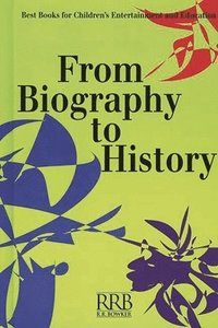 bokomslag From Biography to History
