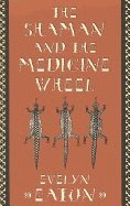 bokomslag Shaman And The Medicine Wheel