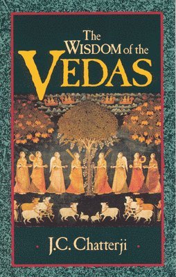 The Wisdom of the Vedas 1