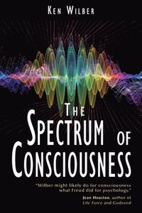 bokomslag The Spectrum of Consciousness