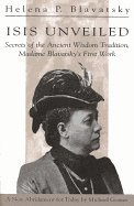bokomslag Isis unveiled - secrets of the ancient wisdom tradition, madame blavatskys