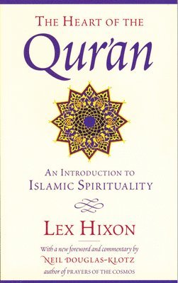 bokomslag The Heart of the Qur'an