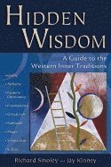 bokomslag Hidden Wisdom: A Guide to the Western Inner Traditions