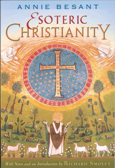 Annie Besant - Esoteric Christianity, Häftad