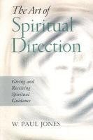 bokomslag The Art of Spiritual Direction: Giving and Receiving Spiritual Guidance