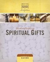 Understanding Spiritual Gifts 1