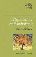 bokomslag A Spirituality of Fundraising