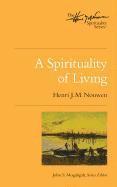 bokomslag A Spirituality of Living