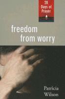 Freedom From Worry: 28 Days of Prayer 1