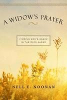 bokomslag A Widow's Prayer: Finding God's Grace in the Days Ahead
