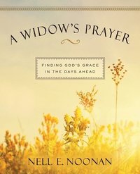 bokomslag A Widow's Prayer Enlarged-Print: Finding God's Grace in the Days Ahead