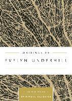 Evelyn Underhill - Writings of Evelyn Underhill, Häftad