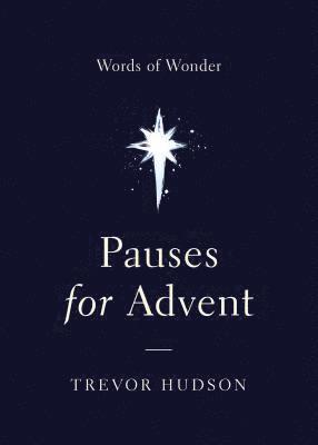 Pauses for Advent: Words of Wonder 1