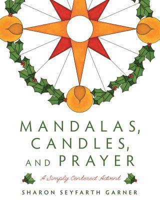 bokomslag Mandalas, Candles, and Prayer