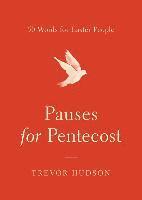bokomslag Pauses for Pentecost: 50 Words for Easter People