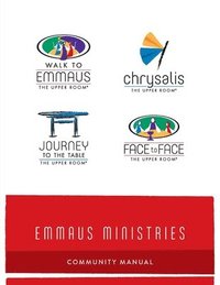 bokomslag Emmaus Ministries Community Manual