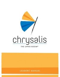 bokomslag Chrysalis: Leaders' Manual: T