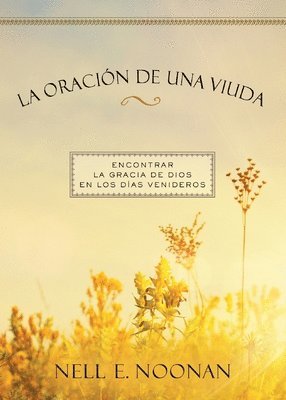 bokomslag La oración de una viuda: Encontrar la gracia de dios en los días venideros