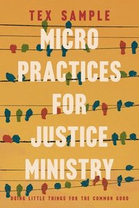 bokomslag Micro Practices for Justice Ministry