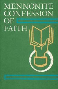 bokomslag Mennonite Confession of Faith