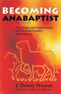 bokomslag Becoming Anabaptist