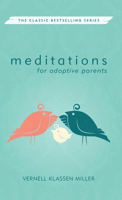 bokomslag Meditations for Adoptive Parents, Revised