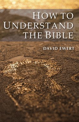 How to Understand the Bible