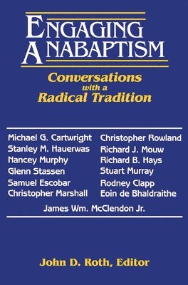 bokomslag Engaging Anabaptism: Conversations with a Radical Tradition