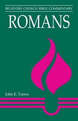 John E. Toews - Romans, Häftad