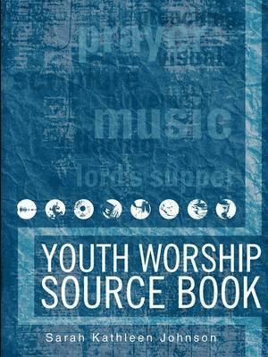 Youth Worship Source Book 1