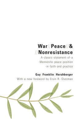 War, Peace, and Nonresistance 1