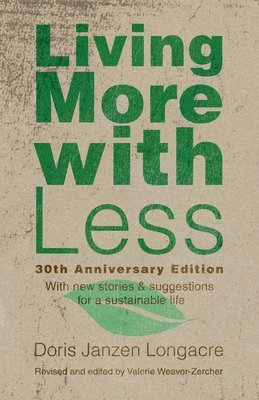 bokomslag Living More with Less, 30th Anniversary Edition